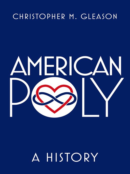 Title details for American Poly by Christopher M. Gleason - Available